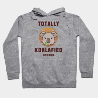 Koala Pun Koalafied Doctor Hoodie